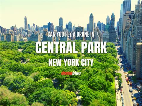 can you fly a drone in central park